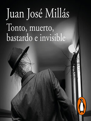 cover image of Tonto, muerto, bastardo e invisible